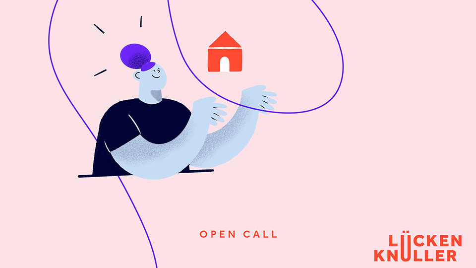 Illustration einer Frau, die nach einem Haus greift. Darunter stehen die Worte "Lückenknüller" und "Open Call".